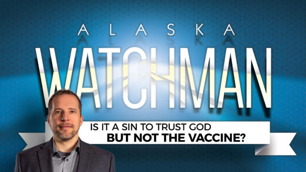 Watchman: 10.7 > Vaccine Apostasy